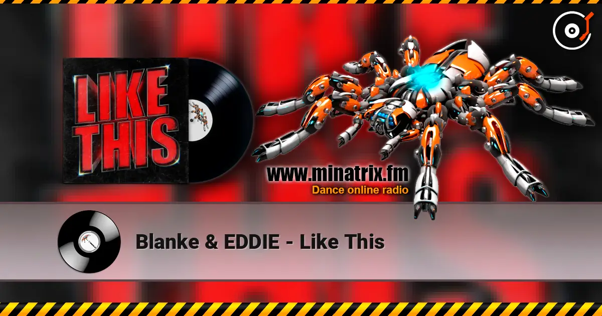 Blanke & EDDIE - Like This online in hoher Qualität hören | Minatrix.FM