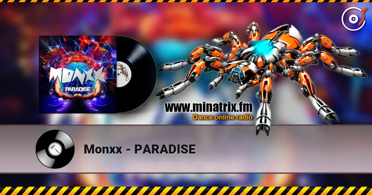 Monxx - PARADISE online in hoher Qualität hören | Minatrix.FM