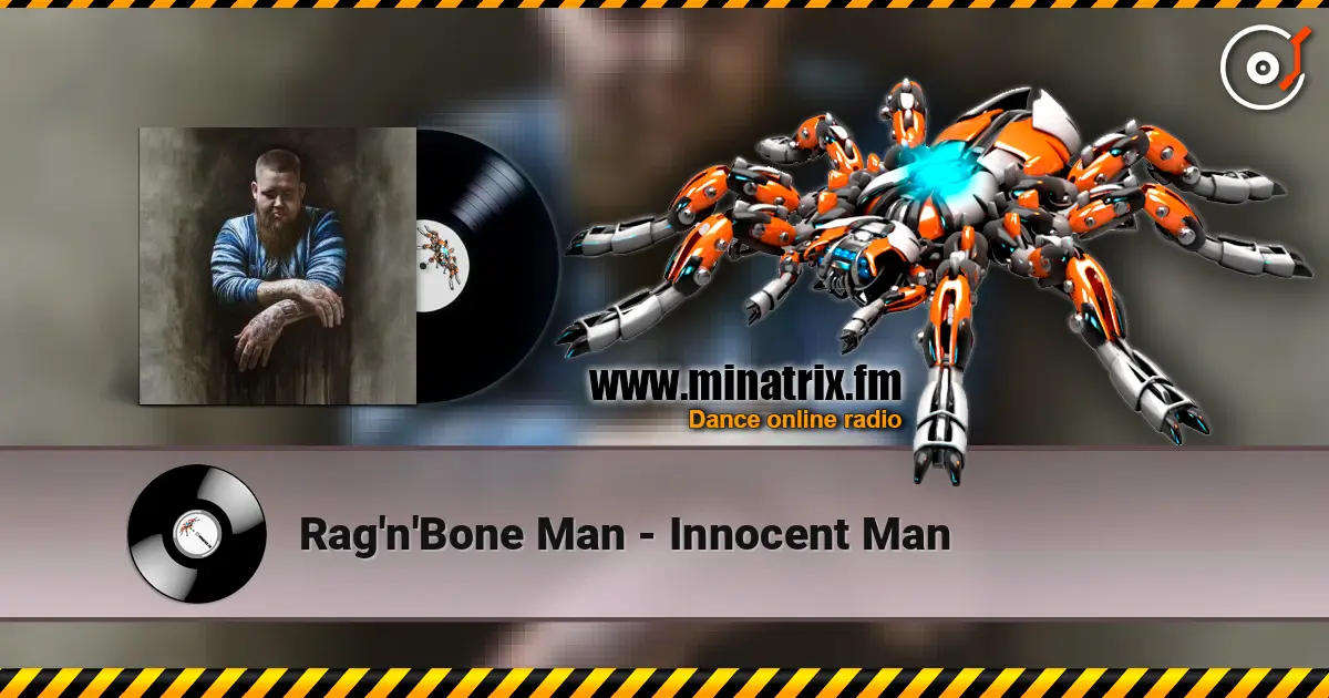Rag'n'Bone Man - Innocent Man слушать онлайн в высоком качестве | Minatrix.FM