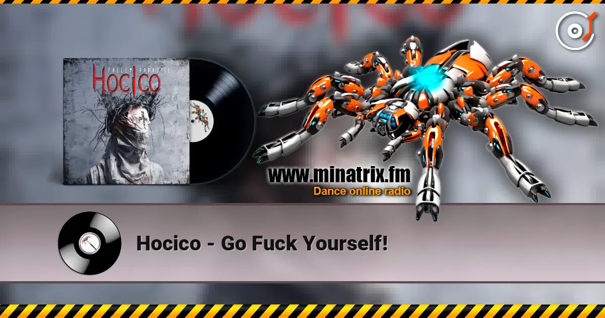 Hocico - Go Fuck Yourself! online in hoher Qualität hören | Minatrix.FM