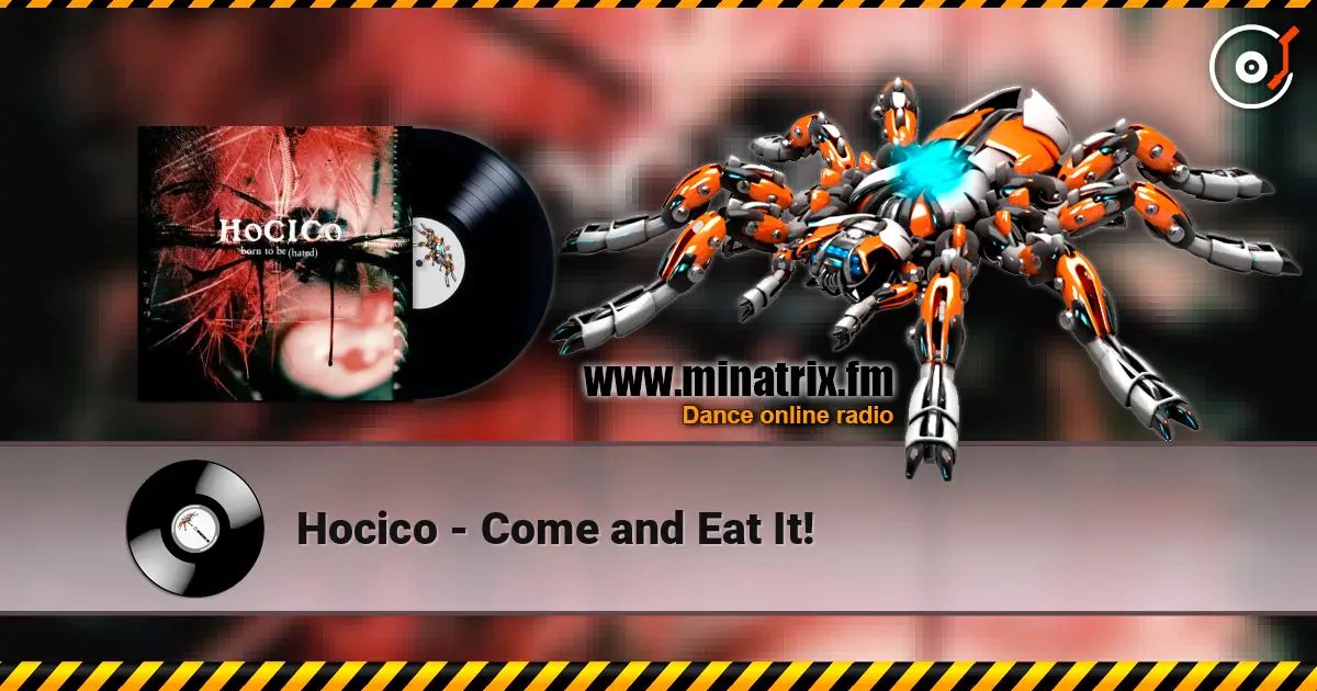Hocico - Come and Eat It! слушать онлайн в высоком качестве | Minatrix.FM