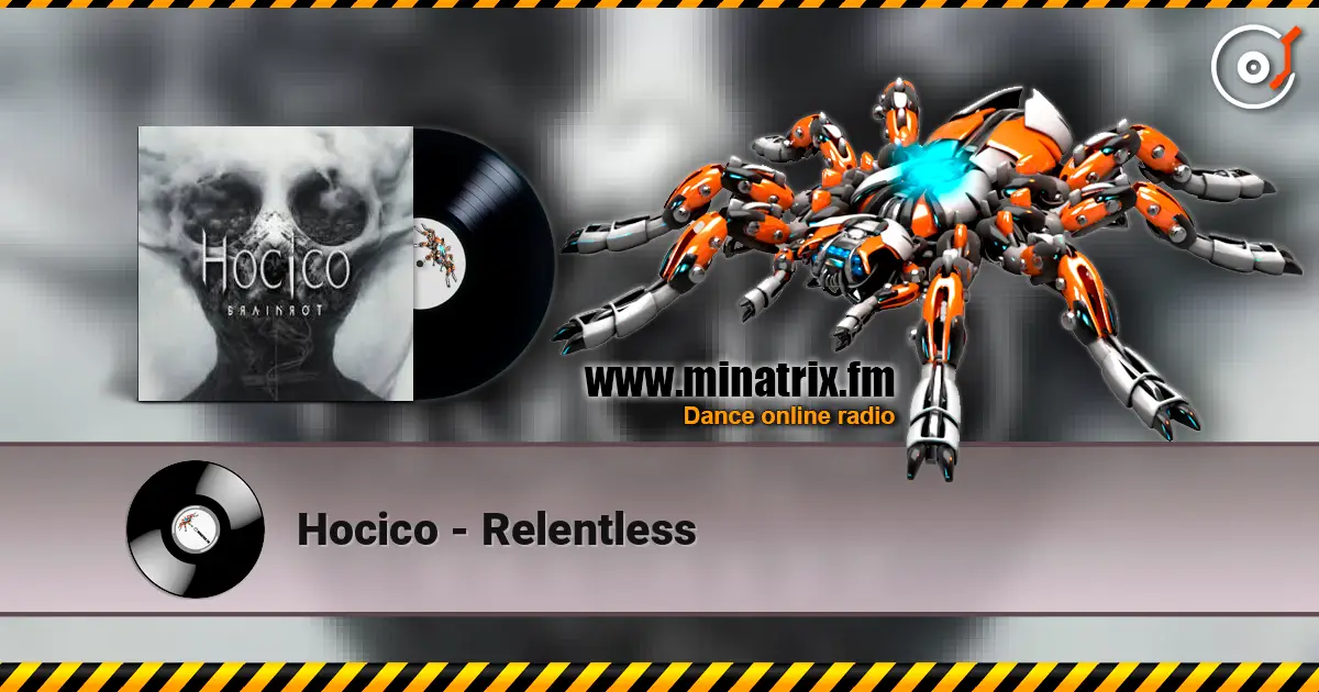 Hocico - Relentless online in hoher Qualität hören | Minatrix.FM