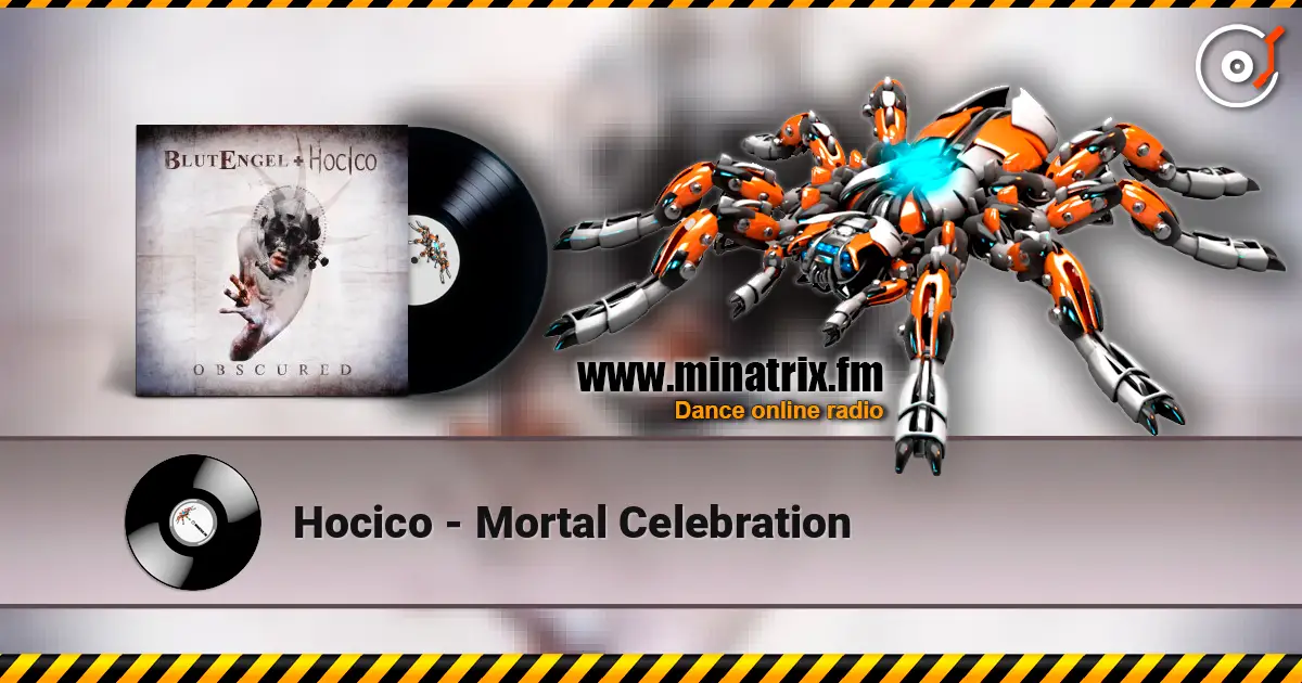 Hocico - Mortal Celebration escuchar en línea en alta calidad | Minatrix.FM