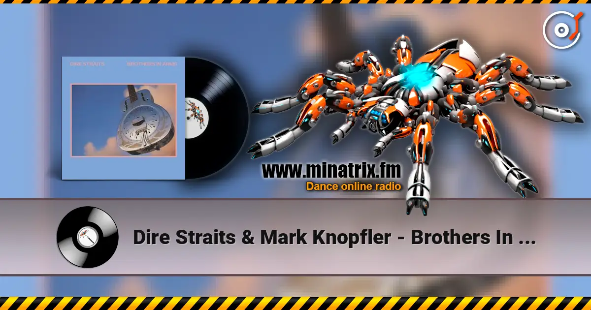 Dire Straits & Mark Knopfler - Brothers In Arms escuchar en línea en alta calidad | Minatrix.FM
