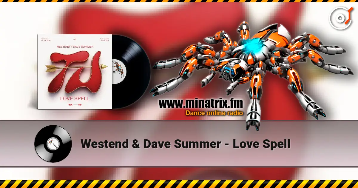 Westend & Dave Summer - Love Spell слушать онлайн в высоком качестве | Minatrix.FM