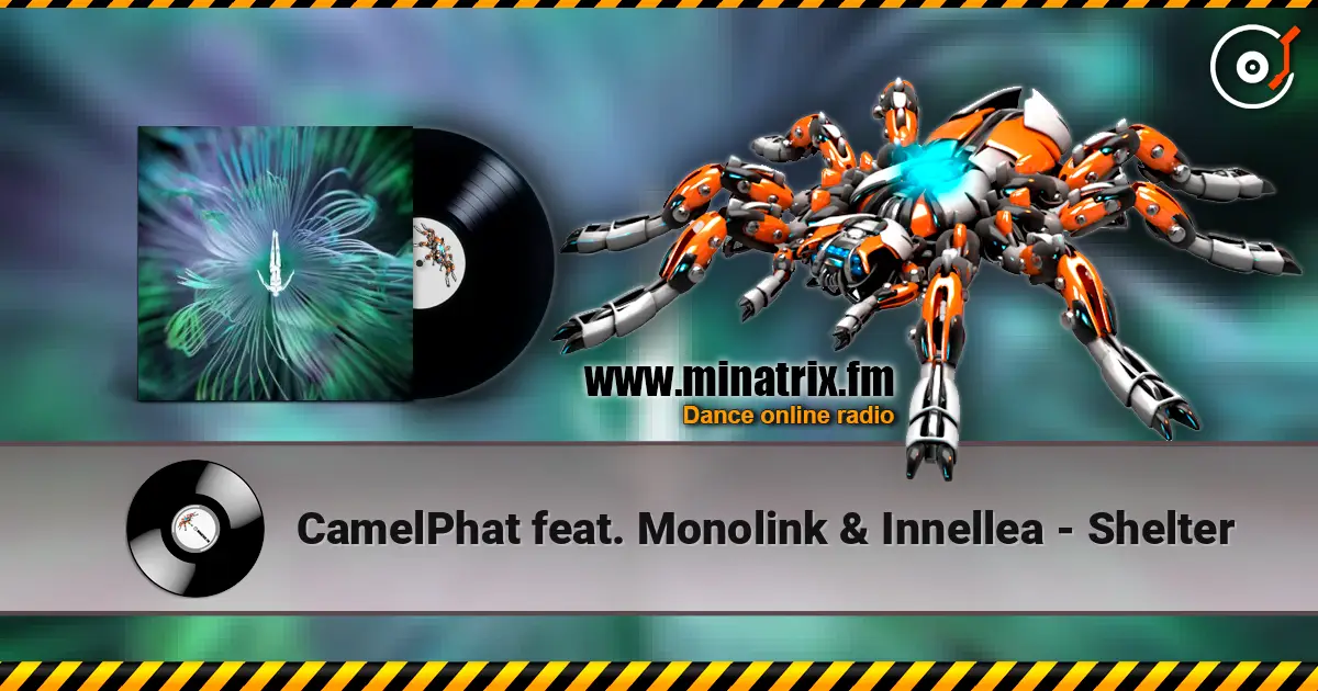 CamelPhat feat. Monolink & Innellea - Shelter escuchar en línea en alta calidad | Minatrix.FM