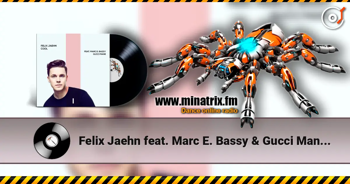 Felix Jaehn feat. Marc E. Bassy & Gucci Mane - Cool listen online in high quality | Minatrix.FM