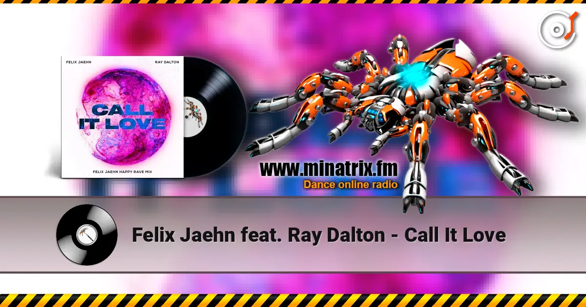Felix Jaehn feat. Ray Dalton - Call It Love 在线收听高音质 | Minatrix.FM