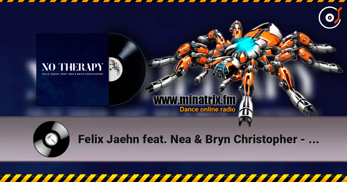 Felix Jaehn feat. Nea & Bryn Christopher - No Therapy online in hoher Qualität hören | Minatrix.FM