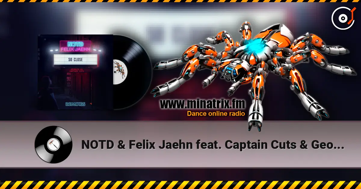 NOTD & Felix Jaehn feat. Captain Cuts & Georgia Ku - So Close (Michael Calfan Remix) слушать онлайн в высоком качестве | Minatrix.FM