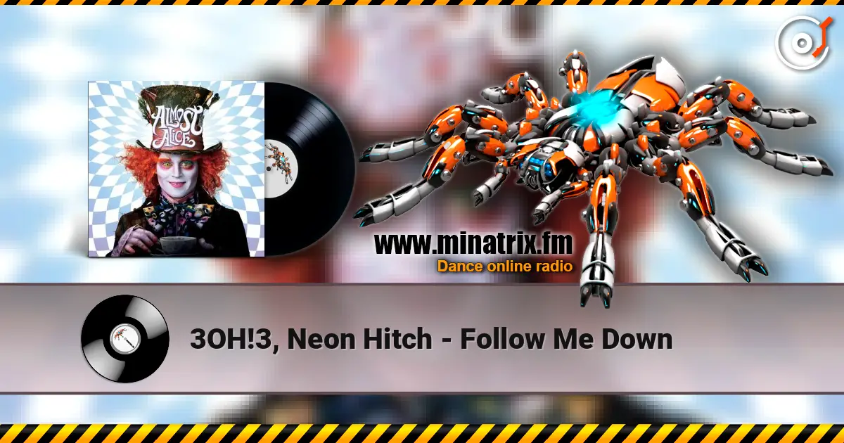 3OH!3, Neon Hitch - Follow Me Down слушать онлайн в высоком качестве | Minatrix.FM