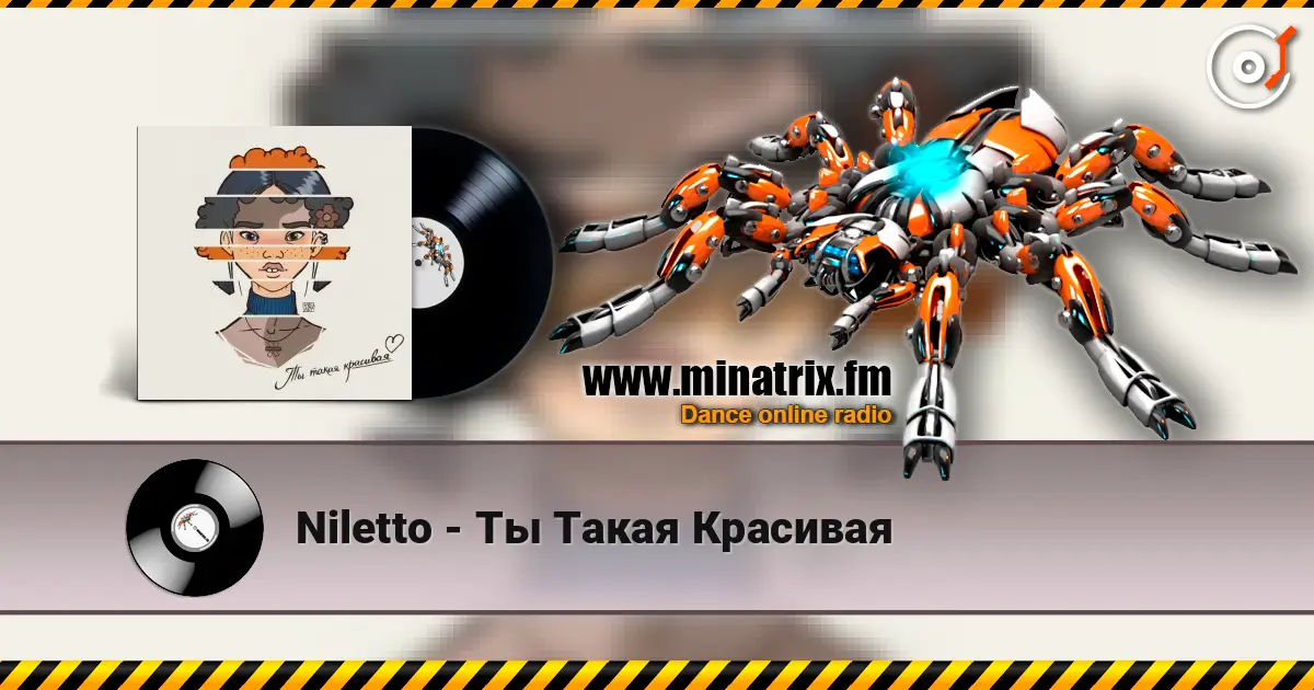 Niletto - Ты Такая Красивая online in hoher Qualität hören | Minatrix.FM