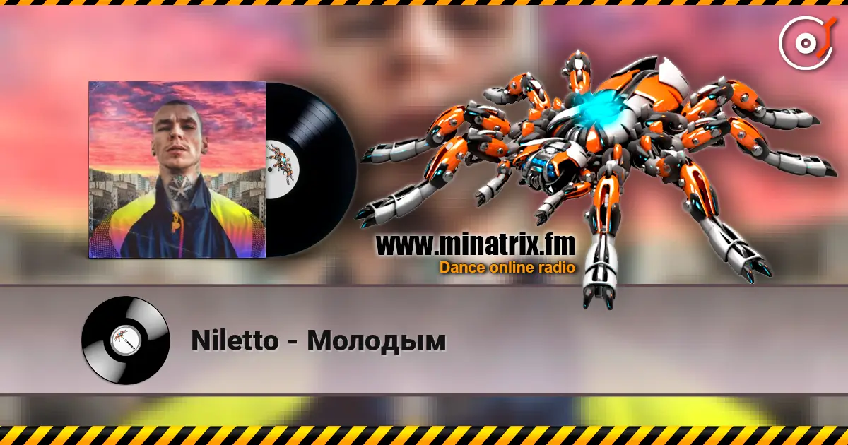 Niletto - Молодым online in hoher Qualität hören | Minatrix.FM