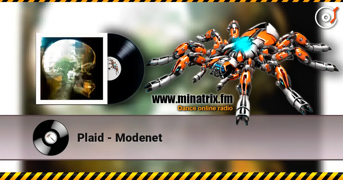 Plaid - Modenet online in hoher Qualität hören | Minatrix.FM