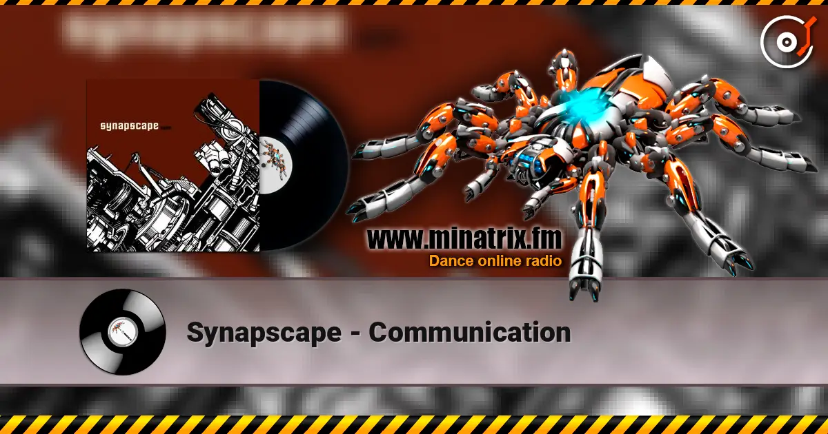 Synapscape - Communication слушать онлайн в высоком качестве | Minatrix.FM