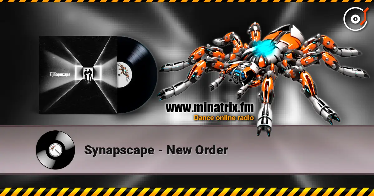 Synapscape - New Order слушать онлайн в высоком качестве | Minatrix.FM