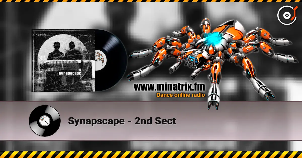 Synapscape - 2nd Sect слушать онлайн в высоком качестве | Minatrix.FM