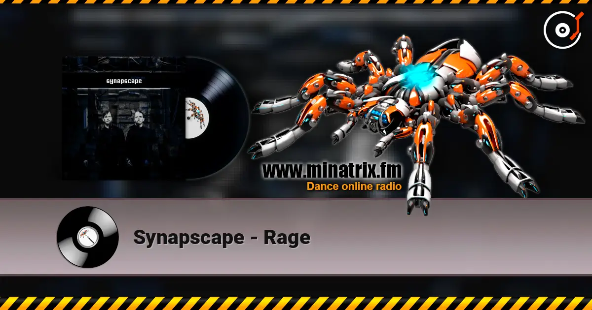 Synapscape - Rage слушать онлайн в высоком качестве | Minatrix.FM