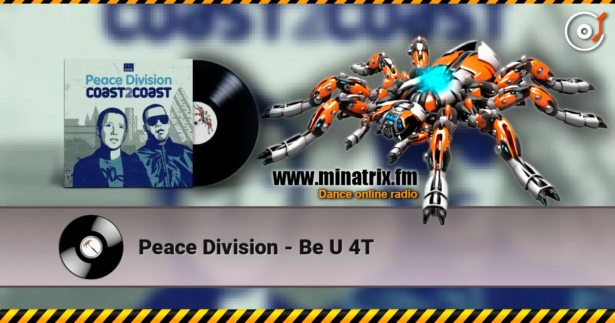 Peace Division - Be U 4T online in hoher Qualität hören | Minatrix.FM