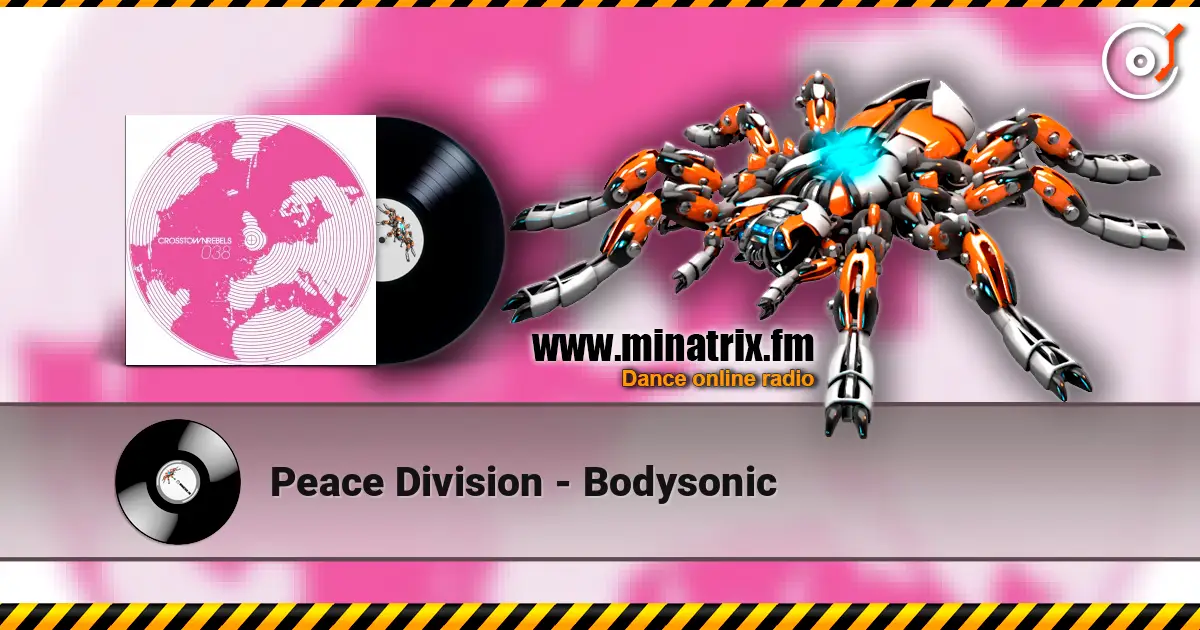 Peace Division - Bodysonic online in hoher Qualität hören | Minatrix.FM
