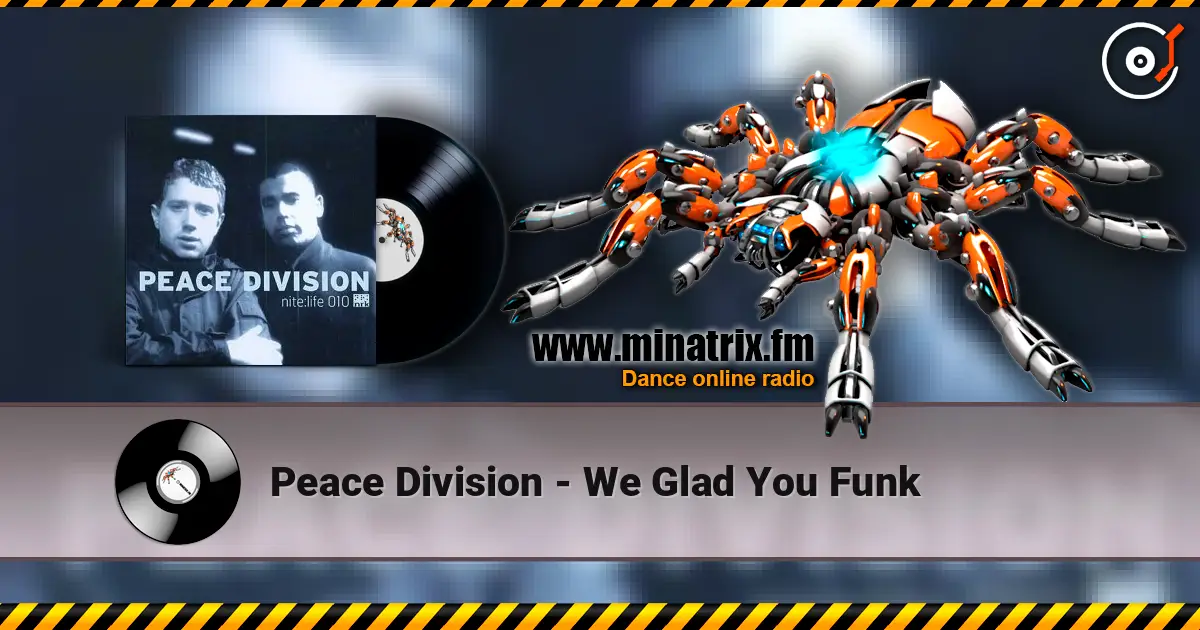 Peace Division - We Glad You Funk слухати онлайн у високій якості | Minatrix.FM