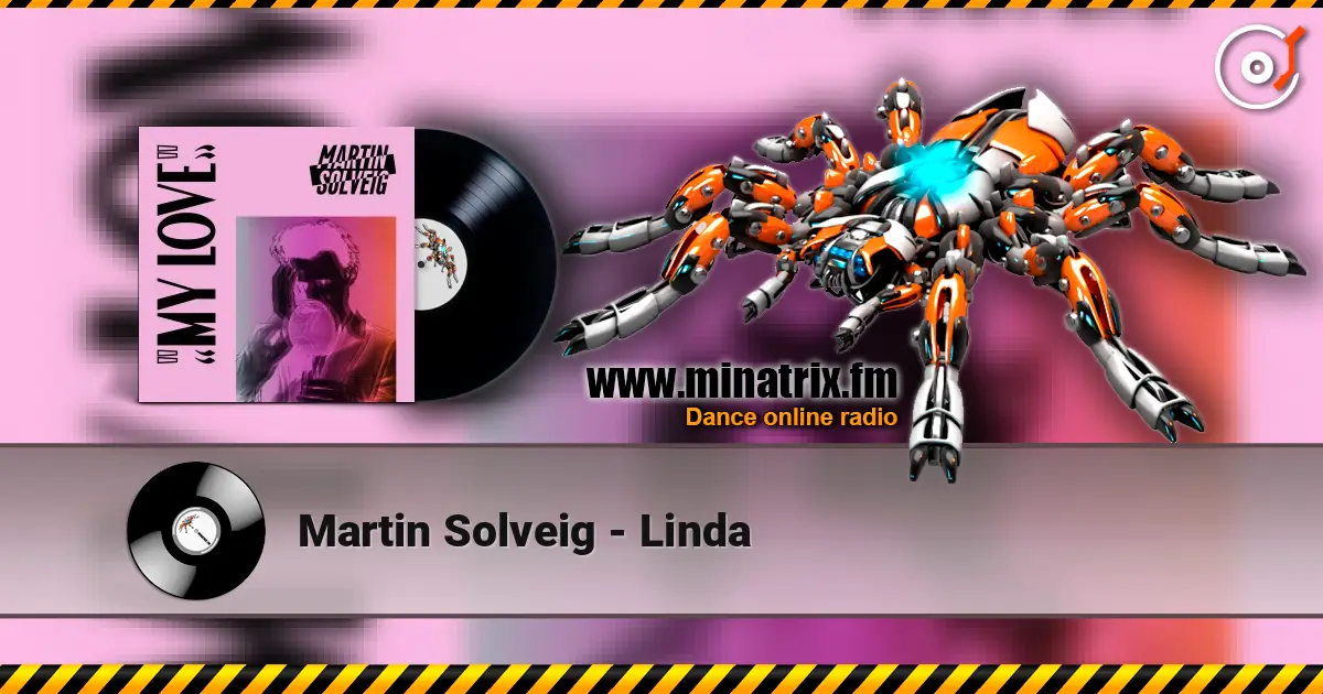 Martin Solveig - Linda слушать онлайн в высоком качестве | Minatrix.FM