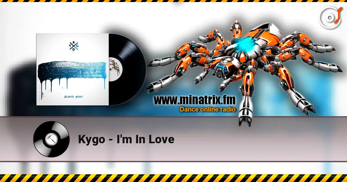 Kygo - I'm In Love слухати онлайн у високій якості | Minatrix.FM