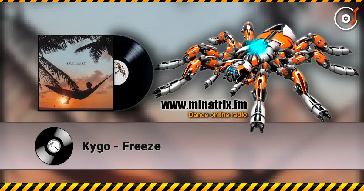 Kygo - Freeze слухати онлайн у високій якості | Minatrix.FM