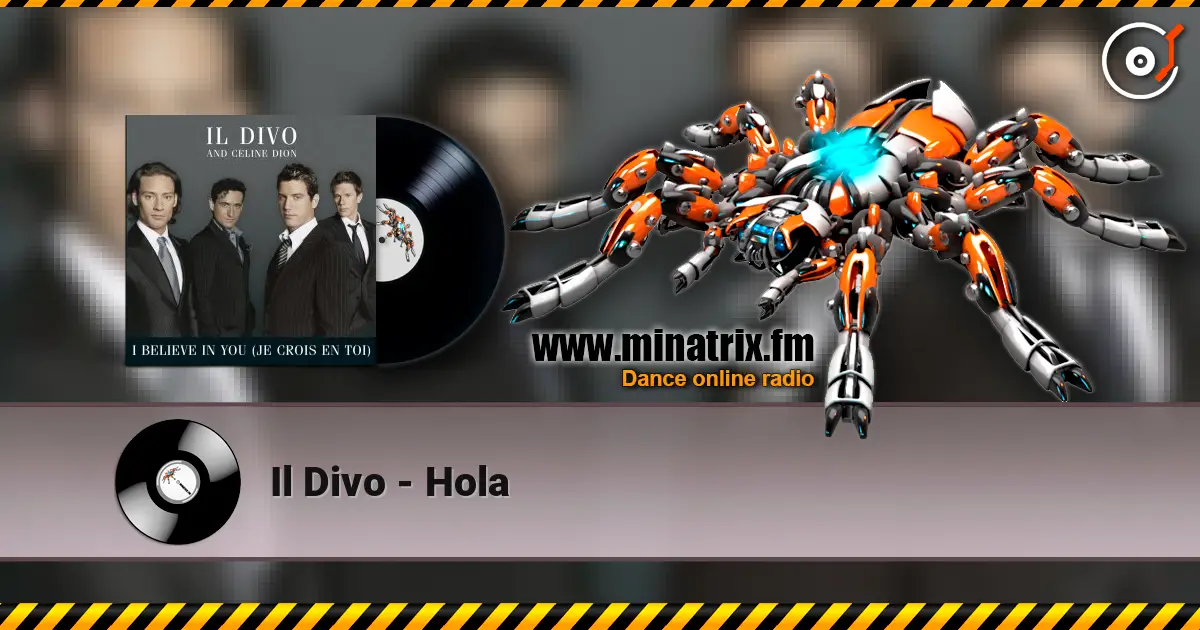 Il Divo - Hola escuchar en línea en alta calidad | Minatrix.FM