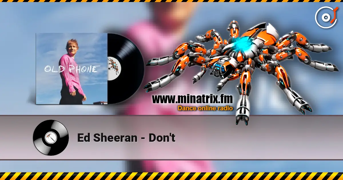 Ed Sheeran - Don't 在线收听高音质 | Minatrix.FM