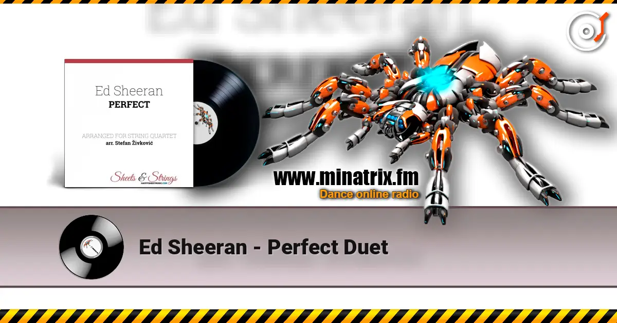 Ed Sheeran - Perfect Duet écouter en ligne en haute qualité | Minatrix.FM