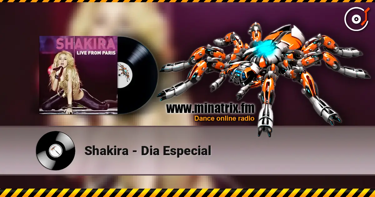 Shakira - Dia Especial слухати онлайн у високій якості | Minatrix.FM