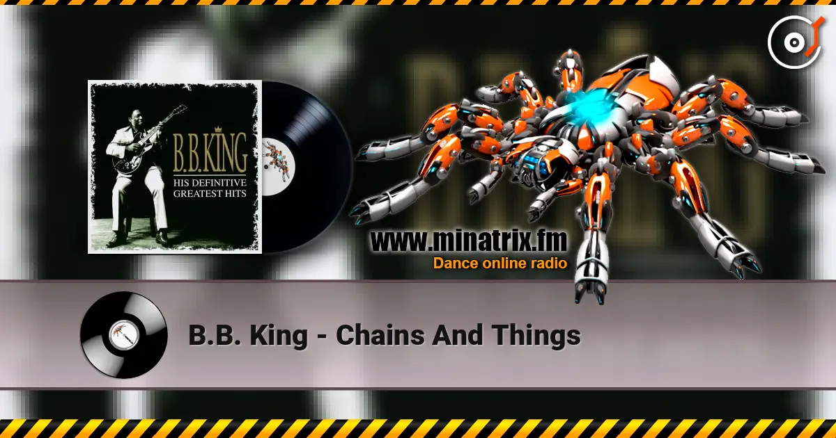 B.B. King - Chains And Things слушать онлайн в высоком качестве | Minatrix.FM