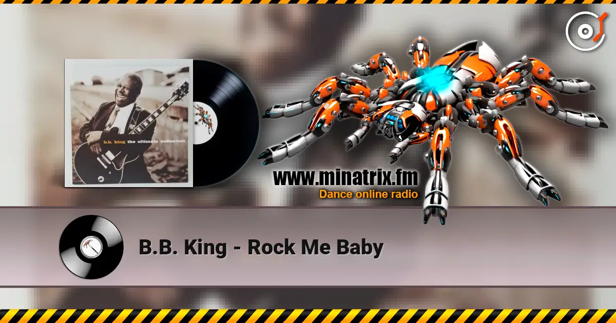 B.B. King - Rock Me Baby слушать онлайн в высоком качестве | Minatrix.FM