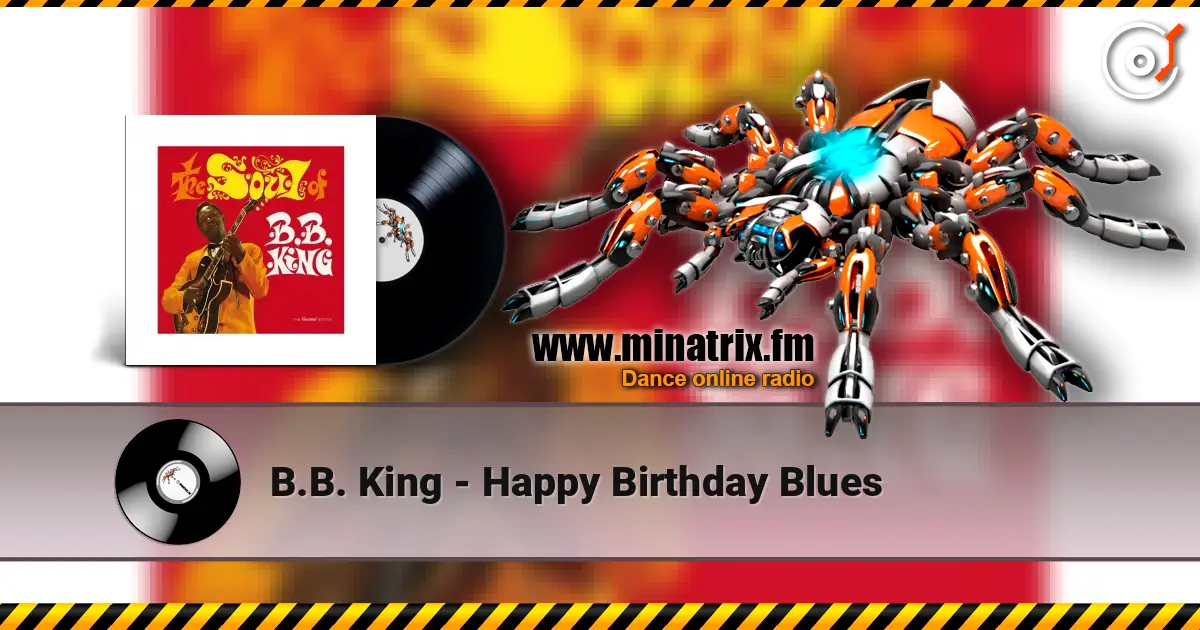 B.B. King - Happy Birthday Blues listen online in high quality | Minatrix.FM