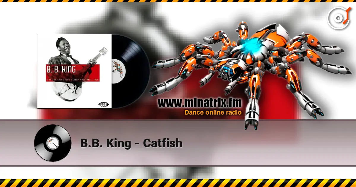 B.B. King - Catfish listen online in high quality | Minatrix.FM