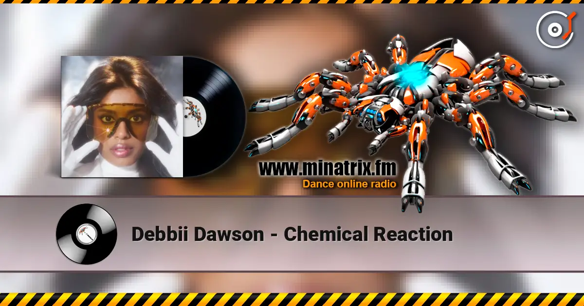 Debbii Dawson - Chemical Reaction слушать онлайн в высоком качестве | Minatrix.FM