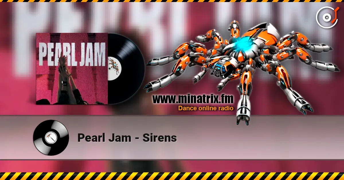 Pearl Jam - Sirens слушать онлайн в высоком качестве | Minatrix.FM