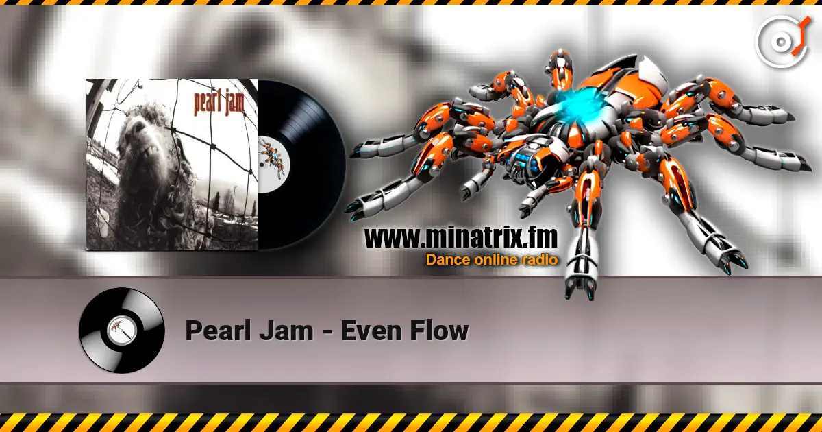 Pearl Jam - Even Flow слушать онлайн в высоком качестве | Minatrix.FM