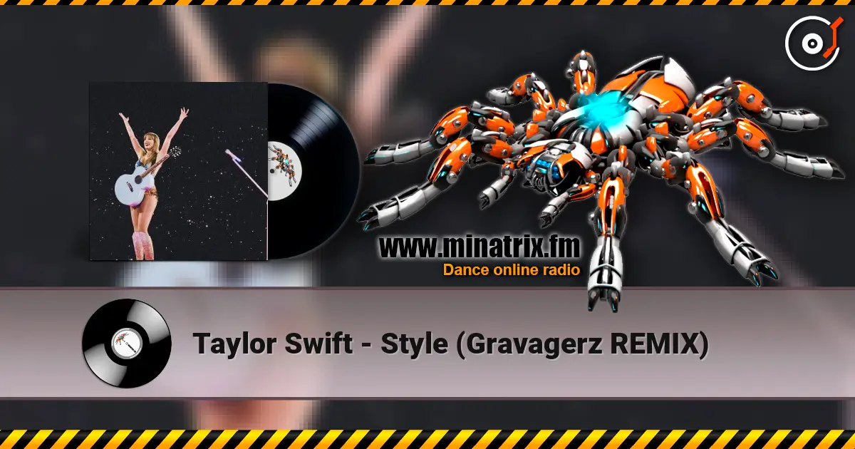 Taylor Swift - Style (Gravagerz REMIX) слушать онлайн в высоком качестве | Minatrix.FM