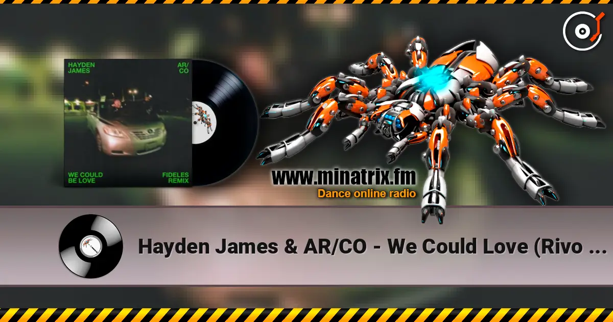 Hayden James & AR/CO - We Could Love (Rivo & Mark Hoffen Remix) escuchar en línea en alta calidad | Minatrix.FM