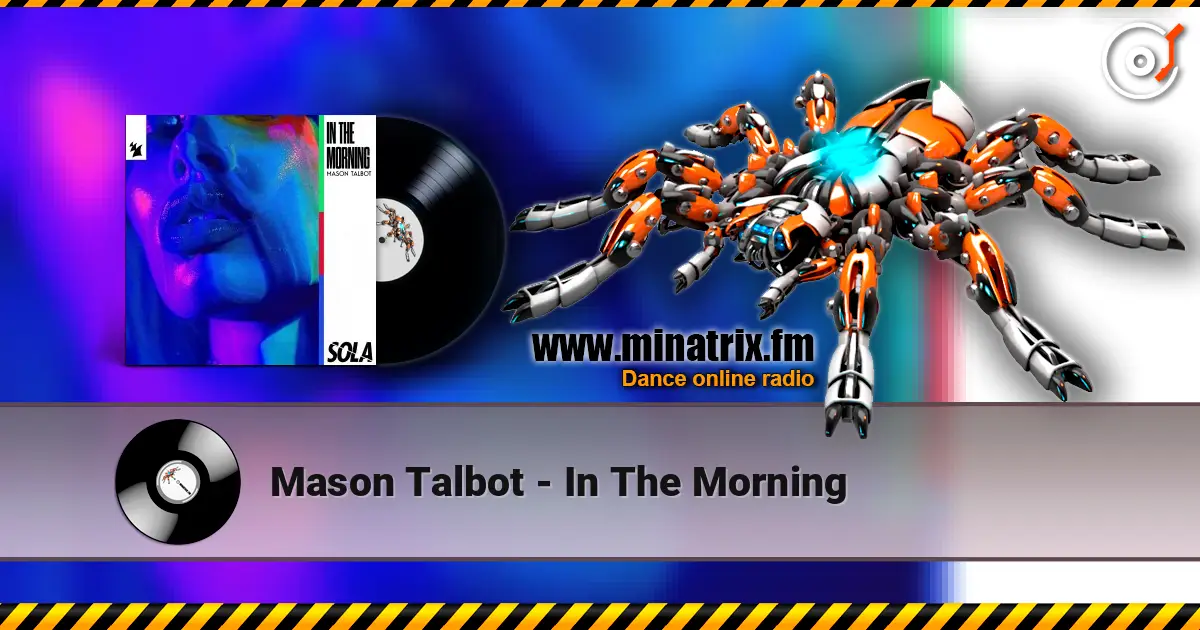 Mason Talbot - In The Morning слушать онлайн в высоком качестве | Minatrix.FM