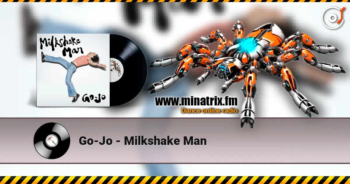 Go-Jo - Milkshake Man слушать онлайн в высоком качестве | Minatrix.FM