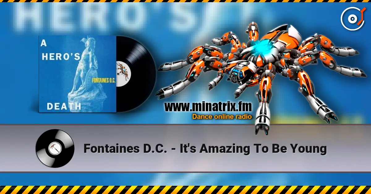 Fontaines D.C. - It's Amazing To Be Young слушать онлайн в высоком качестве | Minatrix.FM