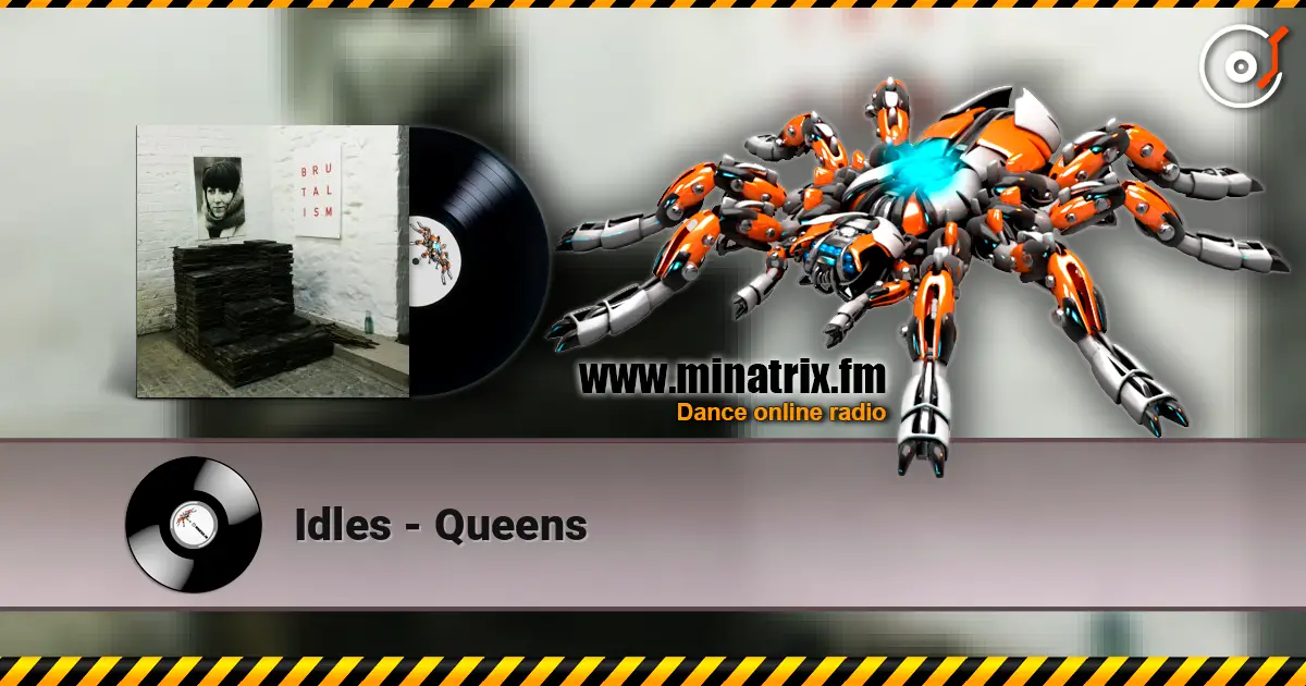 Idles - Queens online in hoher Qualität hören | Minatrix.FM