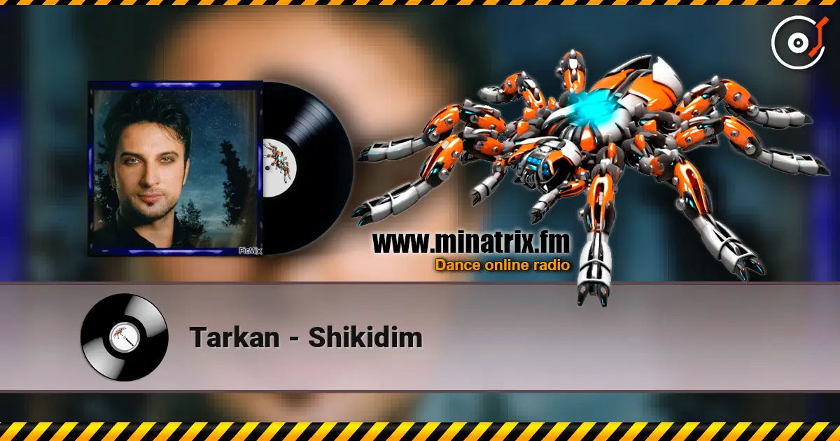 Tarkan - Shikidim escuchar en línea en alta calidad | Minatrix.FM
