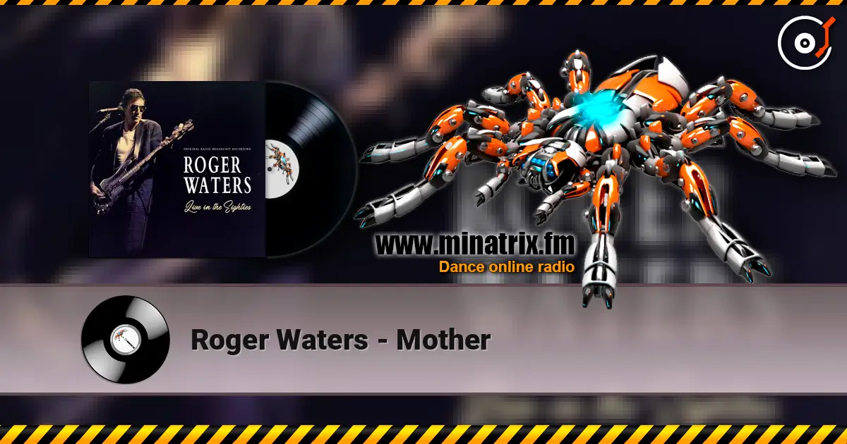 Roger Waters - Mother listen online in high quality | Minatrix.FM