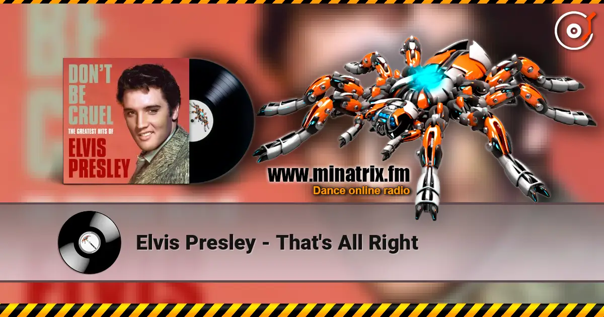Elvis Presley - That's All Right слушать онлайн в высоком качестве | Minatrix.FM