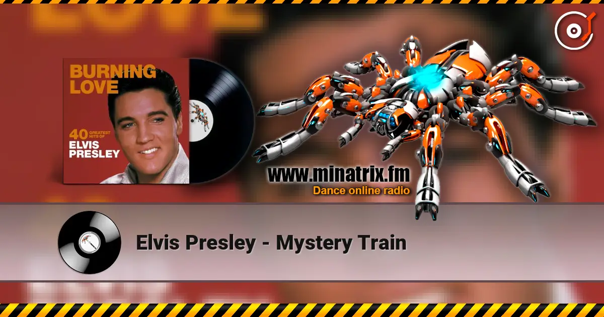 Elvis Presley - Mystery Train слушать онлайн в высоком качестве | Minatrix.FM