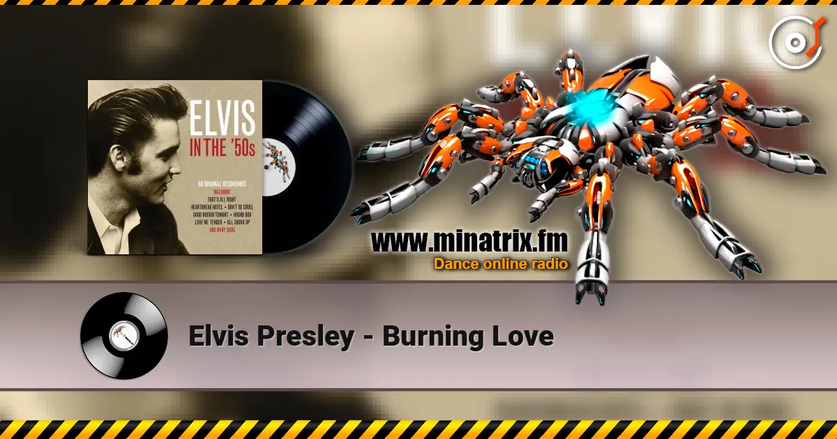 Elvis Presley - Burning Love escuchar en línea en alta calidad | Minatrix.FM